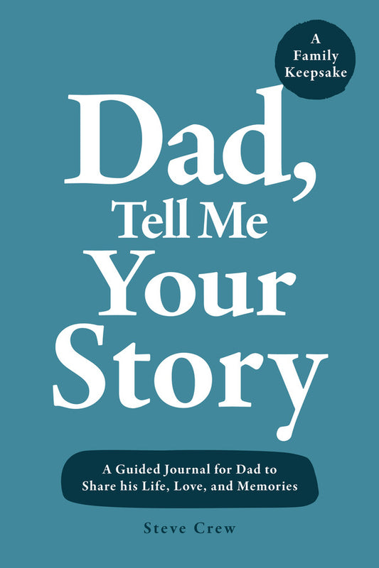Dad, Tell Me Your Story (paperback)