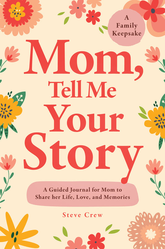 Mom, Tell Me Your Story (paperback)